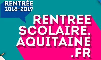 La REGION NOUVELLE AQUITAINE partenaire de votre rentrée 2018/2019