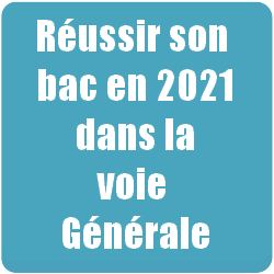 Réussir son baccalauréat en 2021 voie générale