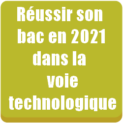 Réussir son baccalauréat en 2021 voie technologique